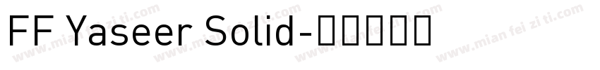FF Yaseer Solid字体转换